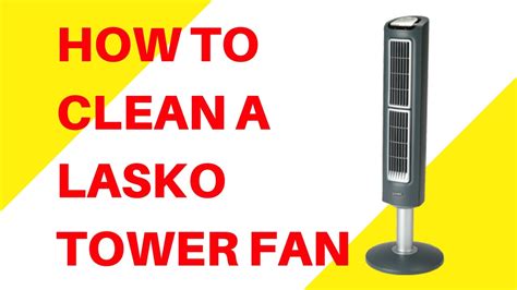 how to clean lasko tower fan